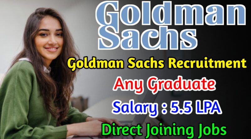 Goldman Sachs Jobs Latest Goldman Sachs Recruitment Free Jobs